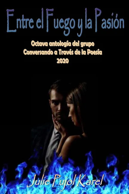 Entre el Fuego y la Pasión - Paperback