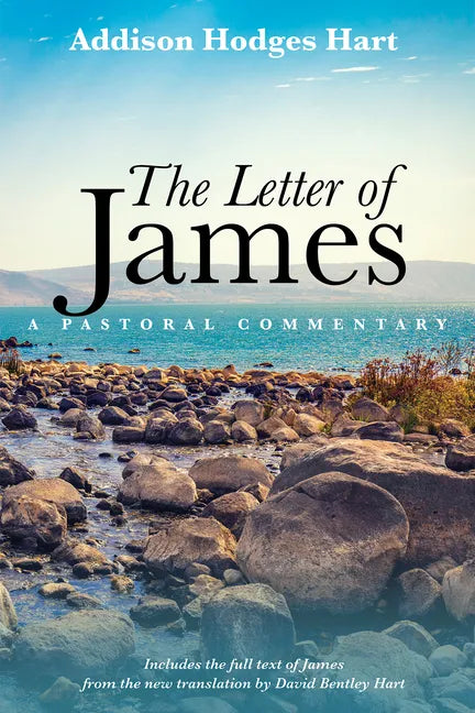 The Letter of James: A Pastoral Commentary - Paperback