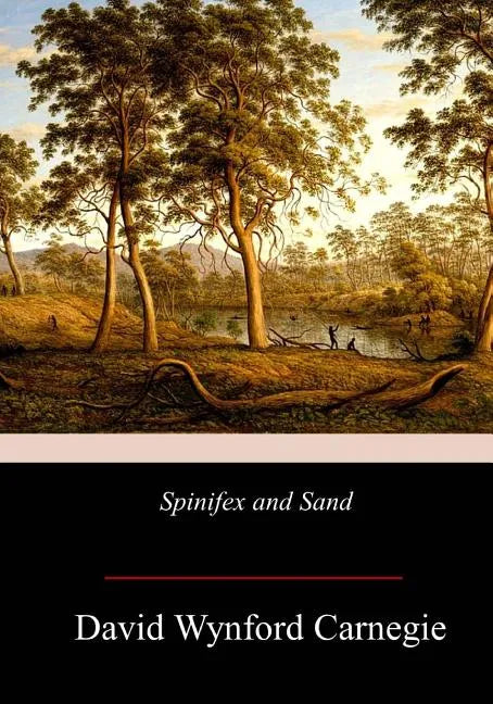 Spinifex and Sand - Paperback