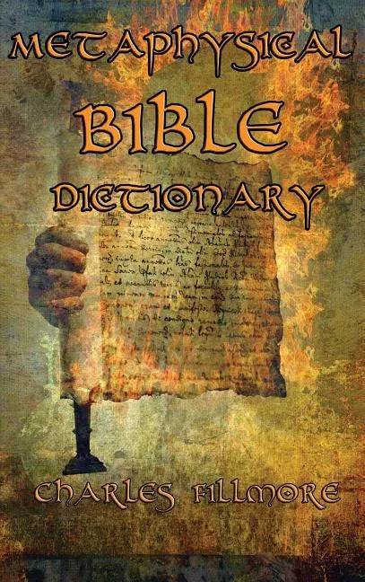 Metaphysical Bible Dictionary - Hardcover