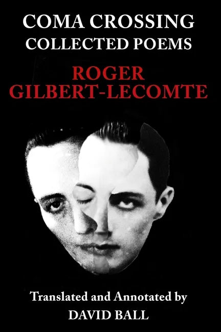 Coma Crossing: Collected Poems - Paperback