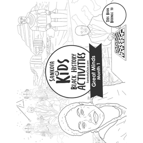 Sankofa Kids Black History Activities: Great Minds Month 1 (SC Monthly Black) - Paperback