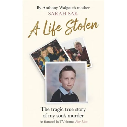 A Life Stolen: The Tragic True Story of My Son's Murder - Hardcover