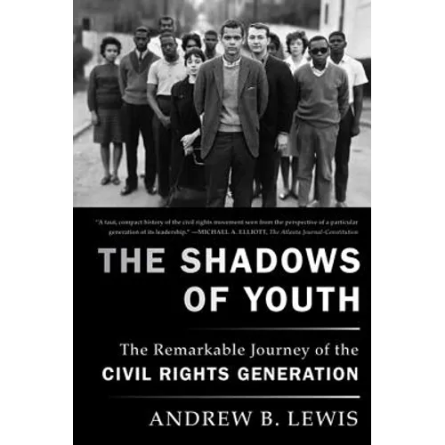 The Shadows of Youth: The Remarkable Journey of the Civil Rights Generation - Paperback