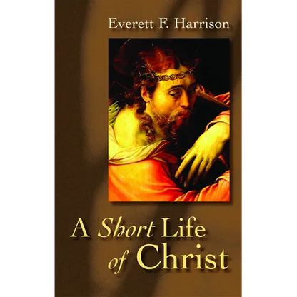 A Short Life of Christ - Paperback