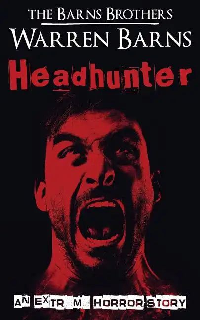Headhunter: An Extreme Horror Story - Paperback