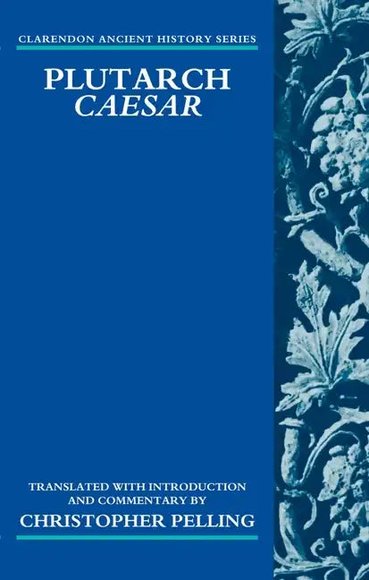 Plutarch Caesar: Translated with an Introduction and Commentary - Paperback