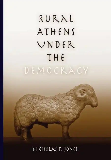 Rural Athens Under the Democracy - Hardcover