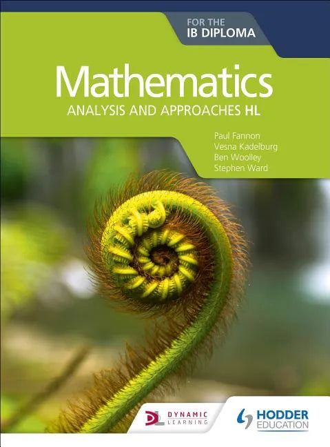 Mathematics for the IB Diploma: Analysis and Approaches Hl: Hodder Education Group - Paperback