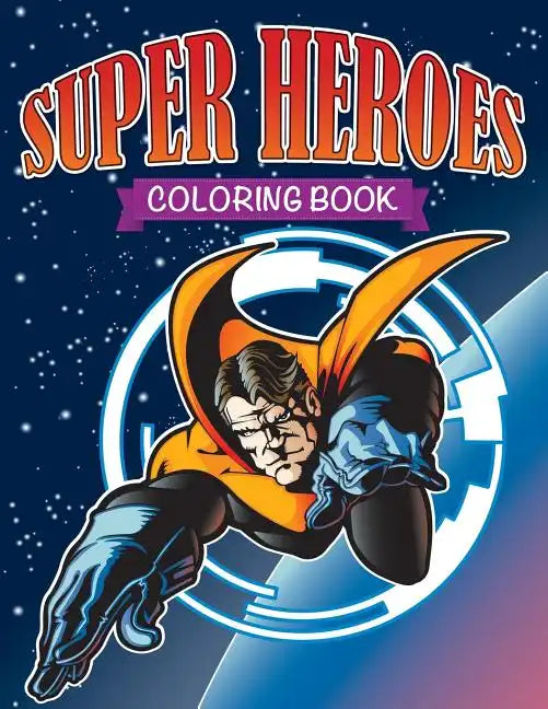 Super Heroes Coloring Book - Paperback