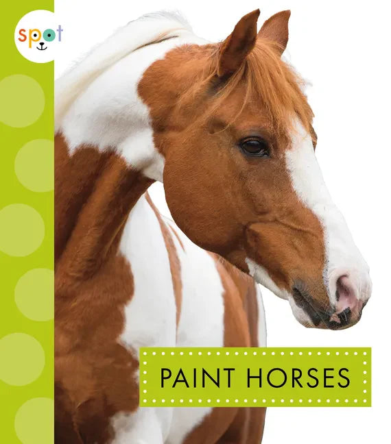 Paint Horses - Library Binding
