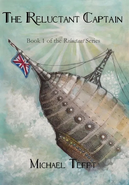 The Reluctant Captain - Hardcover