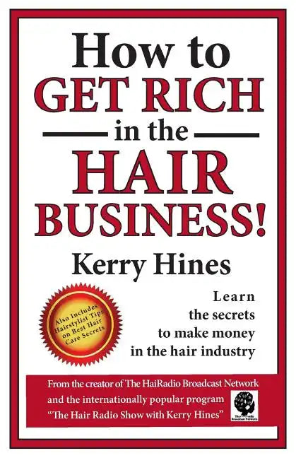 How to Get Rich in the Hair Business - Paperback