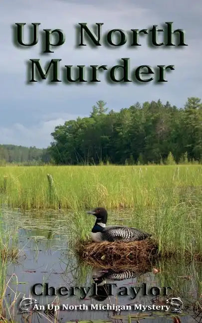 Up North Murder: Up North Michigan Mystery Book 1 - Paperback