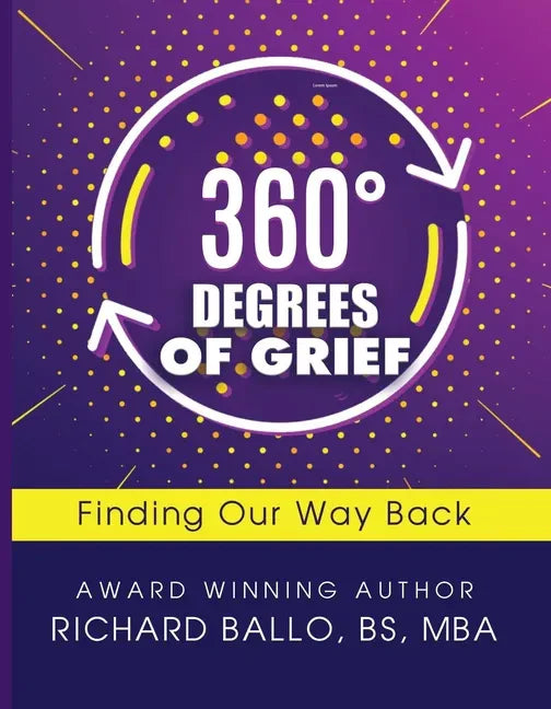 360 Degrees of Grief: Finding Our Way Back - Paperback