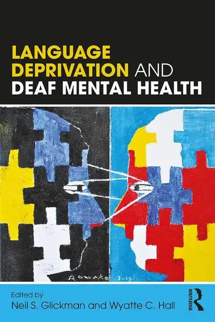 Language Deprivation and Deaf Mental Health - Paperback