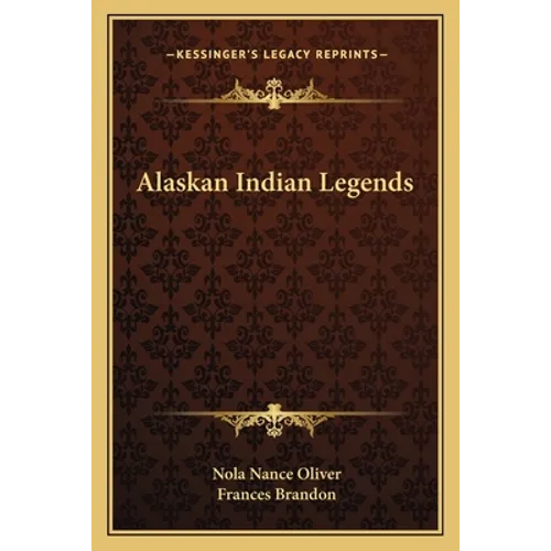 Alaskan Indian Legends - Paperback