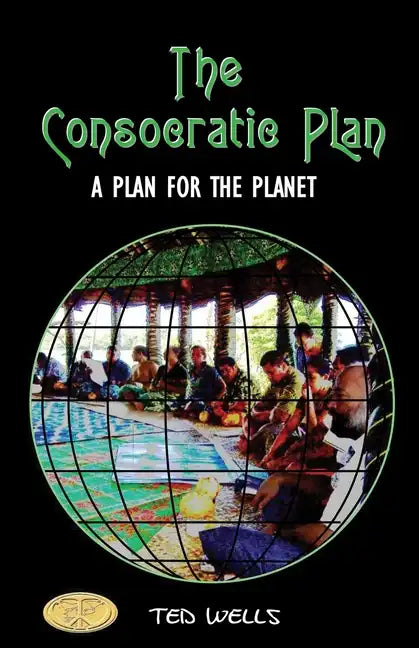 The Consocratic Plan: A Plan for the Planet - Paperback
