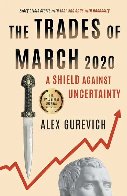 The Trades of March 2020: A Shield against Uncertainty - Paperback