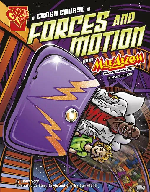 A Crash Course in Forces and Motion with Max Axiom, Super Scientist - Paperback