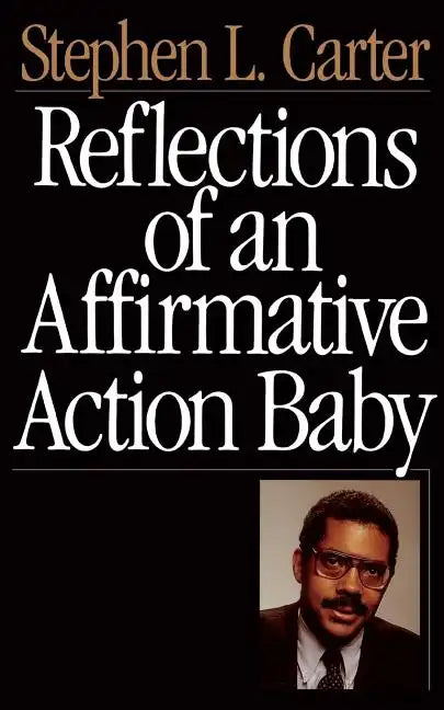 Reflections of an Affirmative Action Baby - Paperback
