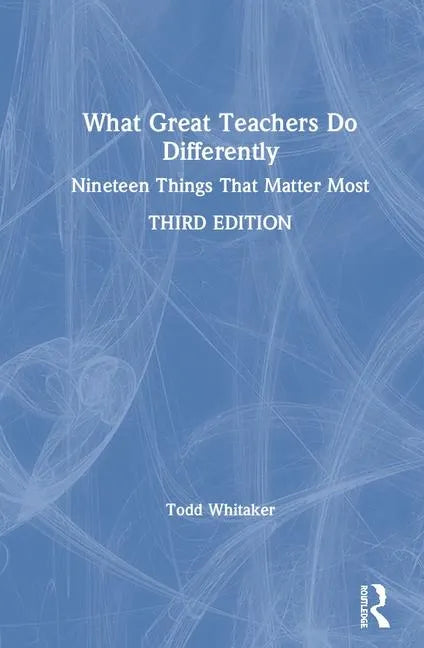 What Great Teachers Do Differently: Nineteen Things That Matter Most - Hardcover