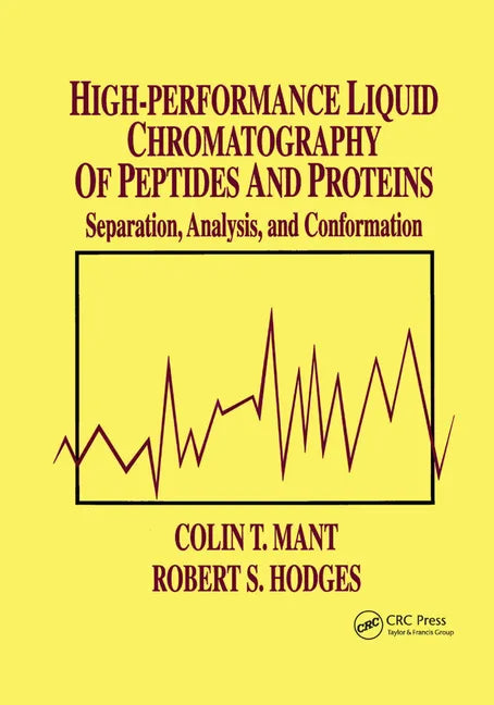 High-Performance Liquid Chromatography of Peptides and Proteins: Separation, Analysis, and Conformation - Paperback