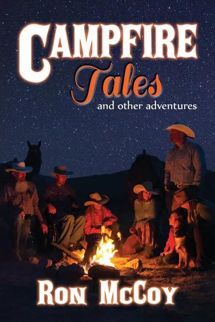 Campfire Tales: And Other Adventures - Paperback