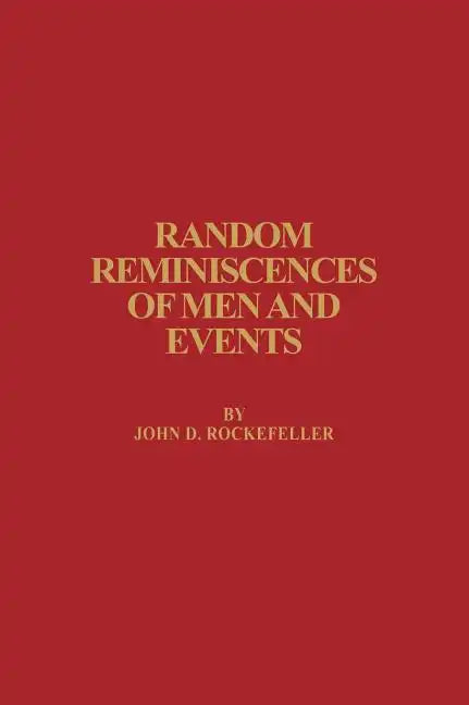 Random Reminiscences of Men and Events - Hardcover