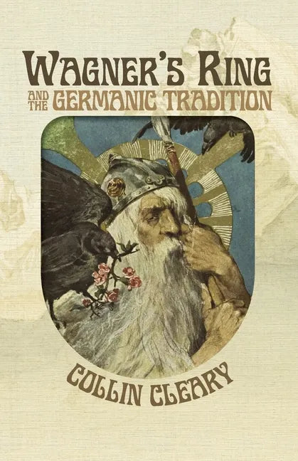 Wagner's Ring and the Germanic Tradition - Paperback