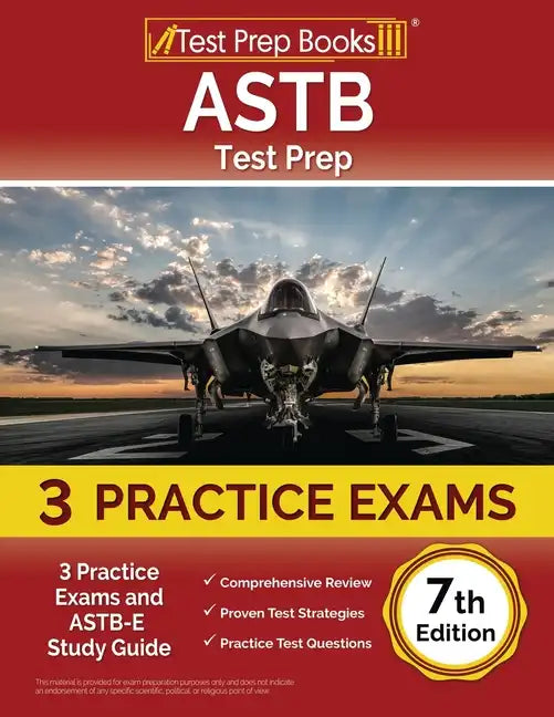 ASTB Test Prep: 3 Practice Exams and ASTB-E Study Guide [7th Edition] - Paperback