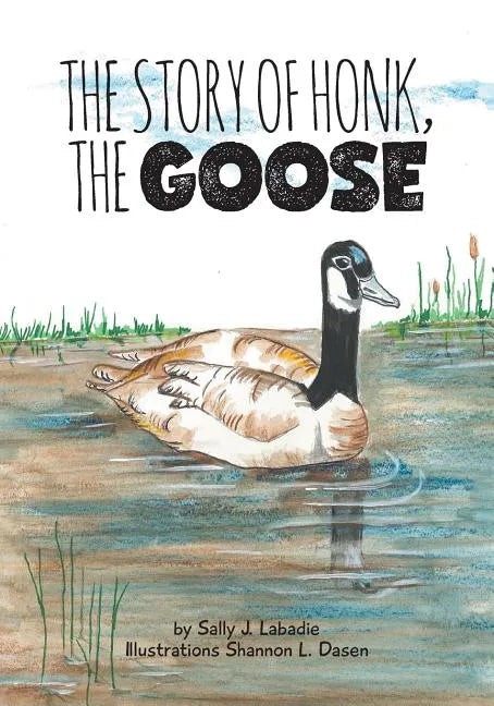 The Story of Honk, the Goose - Paperback