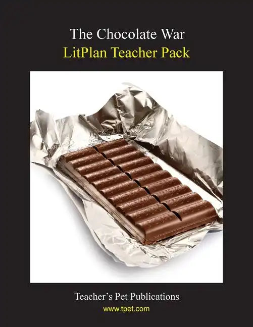 Litplan Teacher Pack: The Chocolate War - Paperback