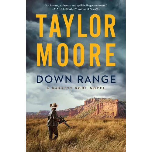 Down Range: A Garrett Kohl Novel - Hardcover