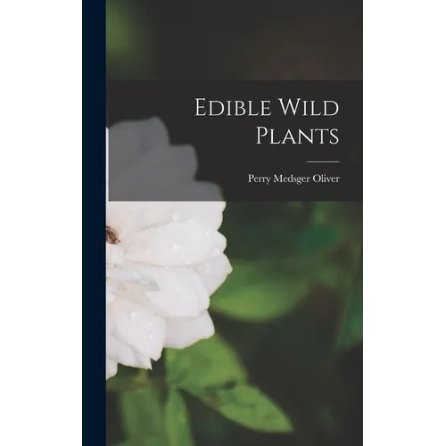 Edible Wild Plants - Hardcover