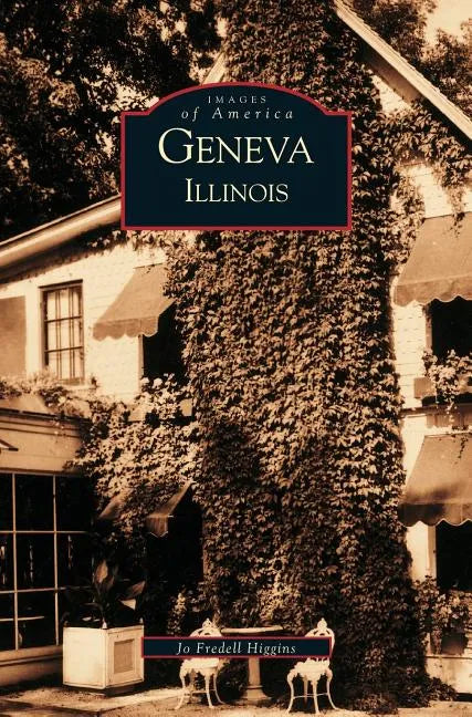 Geneva, Illinois - Hardcover
