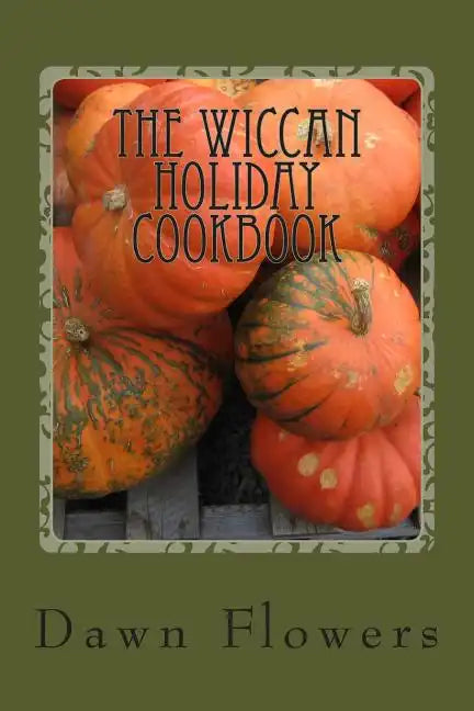The Wiccan Holiday Cookbook - Paperback