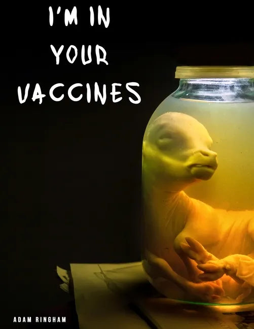I'm In Your Vaccines - Paperback