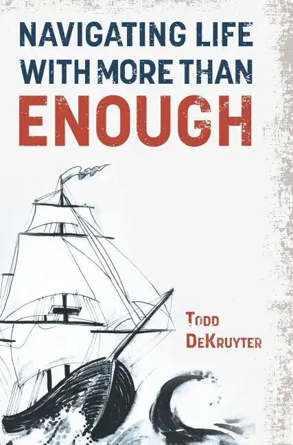 Navigating Life with More Than Enough - Hardcover