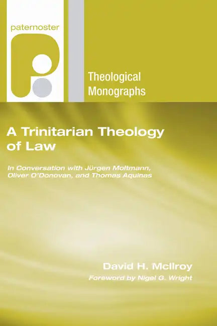 A Trinitarian Theology of Law - Paperback
