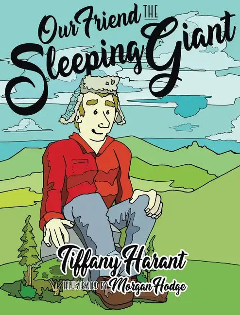 Our Friend the Sleeping Giant - Hardcover