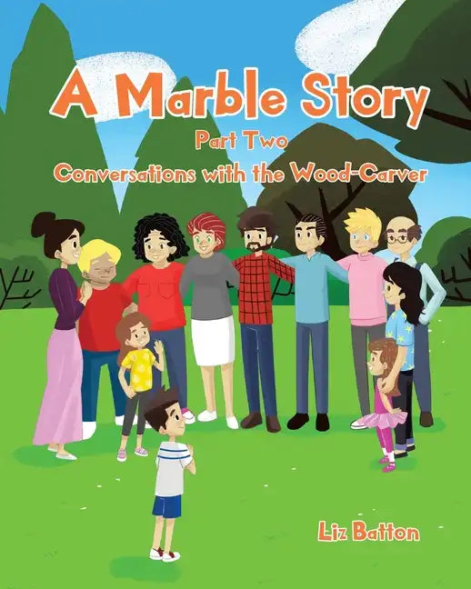 A Marble Story: Part Two Conversations with the Wood-Carver - Paperback