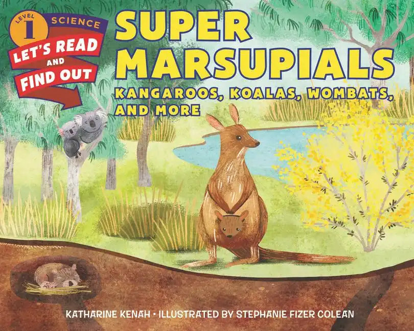 Super Marsupials: Kangaroos, Koalas, Wombats, and More - Hardcover