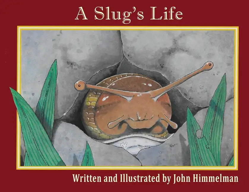 A Slug's Life - Paperback