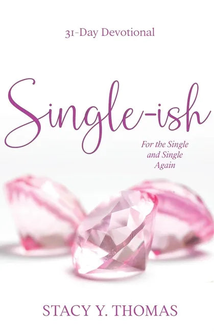 Single-ish: 31-Day Devotional for the Single and Single Again - Paperback