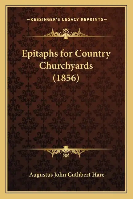 Epitaphs for Country Churchyards (1856) - Paperback