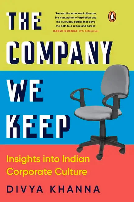 The Company We Keep: Insights Into Indian Corporate Culture - Hardcover