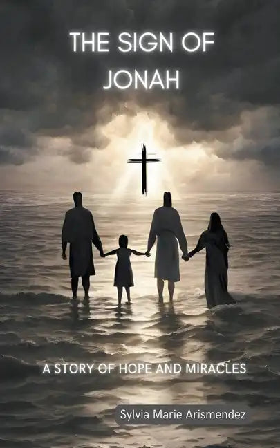 The Sign of Jonah: A Story of Hope and Miracles - Paperback