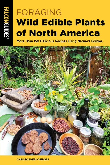 Foraging Wild Edible Plants of North America - Paperback
