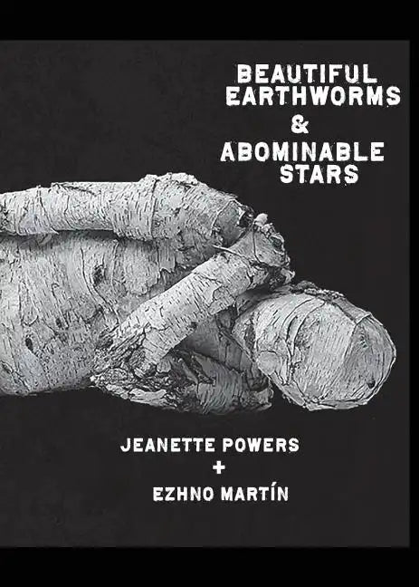 Beautiful Earthworms & Abominable Stars - Paperback